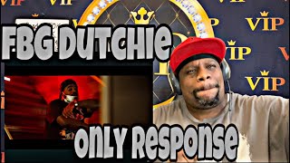 FBG Dey Aint Playin FBG Dutchie - Only Reponse (Official Music Video) Bloodhound Diss Reaction Video
