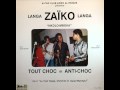 Zaiko Langa langa -  La tout neige