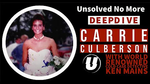 Carrie Culberson | Deep Dive | A Real Cold Case De...
