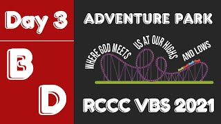 (B/D) RCCC VBS 2021 Day 3