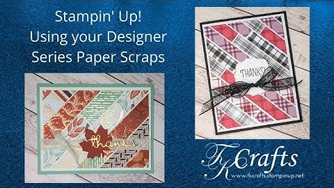 Stampin Up Using Your Designer Series Paper Scraps