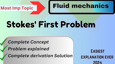 Stokes First Problem | Complete derivation Solved | Fluid Mechanics| 2024