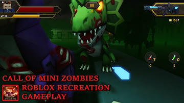 Call Of Mini Zombies In Roblox? (Recreation Gameplay)