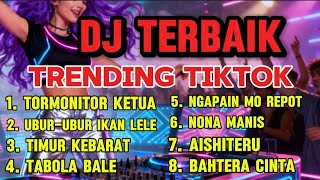 PLAYLIST DJ VIRAL TIKTOK 🎧 Full Bass Nonstop, Mood Booster Terbaik