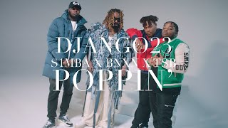 Django23 x S1mba x BNXN fka Buju - Poppin&#39; (feat. TSB)