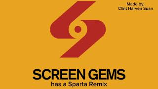 Screen Gems Logo has a Sparta Remix
