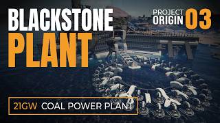 Project Origin 03: Blackstone Coal Power Station | Satisfactory