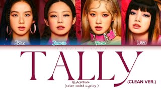 BLACKPINK - TALLY (Color Coded Lyrics)