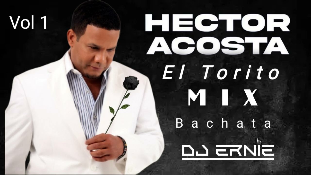 Hector Acosta Mix Vol 1 DJ Ernie 2025