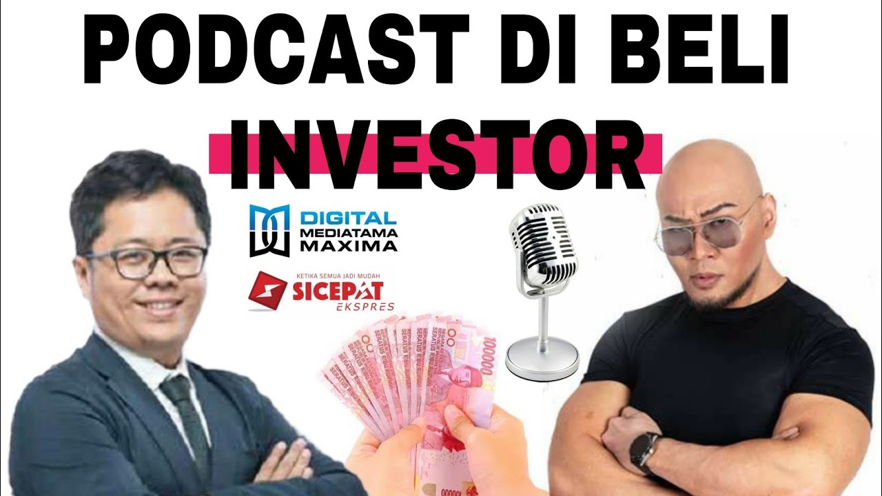 PODCAST DEDDY CORBUZIER DI BELI INVESTOR BESAR