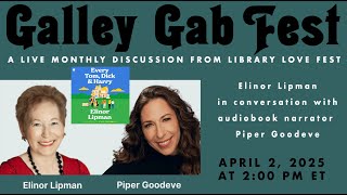 Galley Gab Fest ft. Elinor Lipman & Piper Goodeve - April 2025