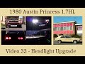 1980 Austin Princess - Upgrading the Headlights for the Second Time