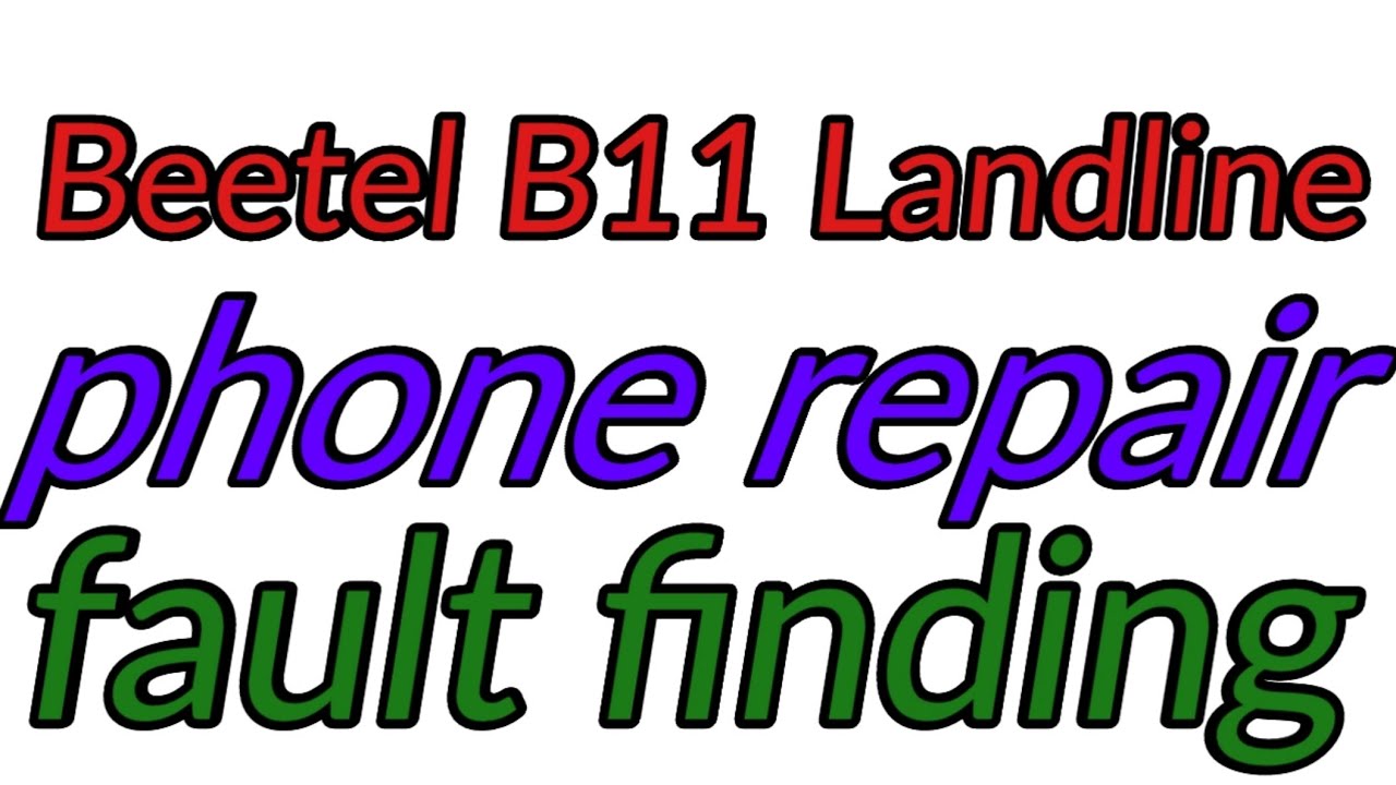 Beetal B11 landline phone repair and fault finding Bsnl broadband