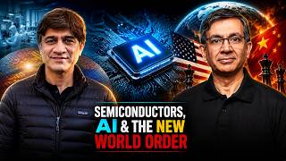 Semiconductors, AI & the New World Order