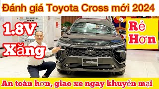 Đánh giá xe Toyota Corolla Cross 1.8V 2024 phiên bản mới ra mắt, giá lăn bánh rẻ hơn, thêm an toàn