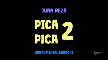 Juan Reza [ PICA PICA 2 ] [ Instrumental ] [ Karaoke + Lirik ]