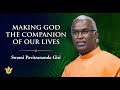 Making god the companion of our lives  discourse by a yss sannyasi