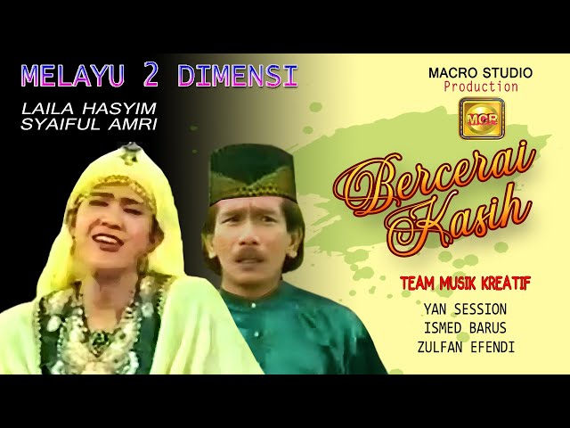 LAILA HASYIM - BERCERAI KASIH (OFFICIAL MUSIC VIDEO) ft. SYAIFUL AMRI | LAGU MELAYU TERPOPULER class=