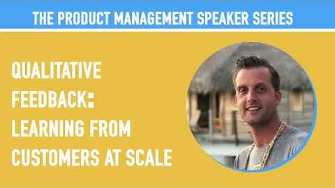 Qualitative feedback: learning from customers at scale - Thibault Imbert - Adobe Director of Growth