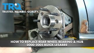 How To Replace Rear Wheel Bearing & Hub 20002005 Buick LeSabre