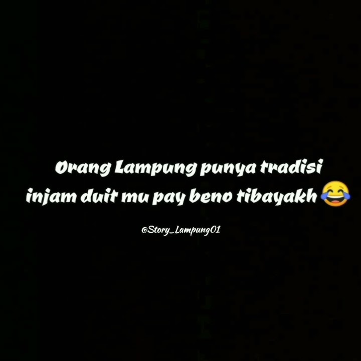 Story WA Lampung | Lampung punya tradisi