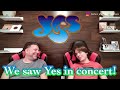 Reviewing our Yes experience! | Concert review Ep 2