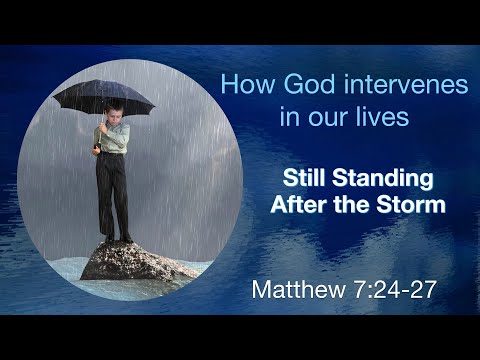 How God intervenes in our lives — Still Standing After the Storm