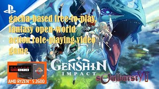 LIVE - Genshin Impact PC [ Ryzen 5 2600 + RX 570 4GB ]