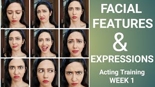 How To Use Facial Features For Expressions | Actor Training Project | Part 1