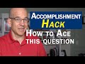 Understanding the Accomplishment Question in Job Interviews