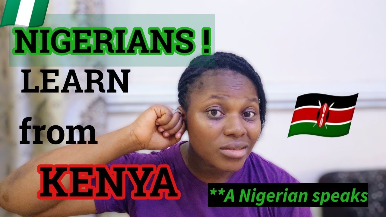 5 THINGS KENYA DOES BETTER THAN NIGERIA Is Kenya Than Better 5-things-kenya-does-better-than-nigeria-is-kenya-than-better