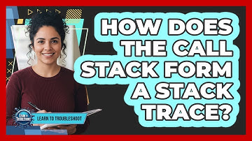 How Does the Call Stack Form a Stack Trace?