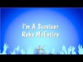 I'm A Survivor - Reba McEntire (Karaoke Version)