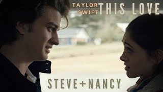 steve and nancy this love [ taylor swift ] stranger things season 1 to season 4