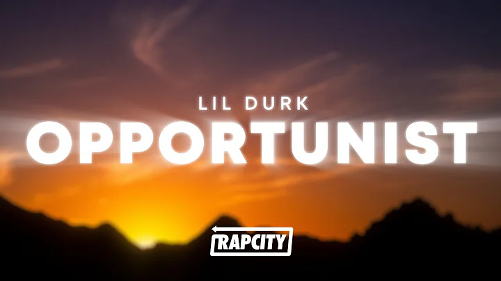 Lil Durk - Opportunist (Lyrics)