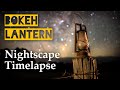 Nightscape Timelapse Bokeh Lantern