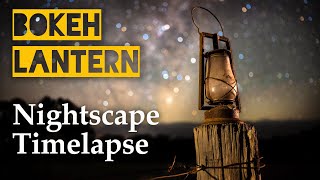 Nightscape Timelapse Bokeh Lantern