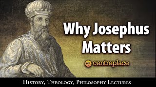 Why Josephus Matters