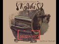 VERTICAL BALLAD / Michał Koniarski feat. zespół KaWu'Ś Project