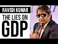 Lies on GDP & India-China Border | Arnab Goswami Roasted by Ravish Kumar