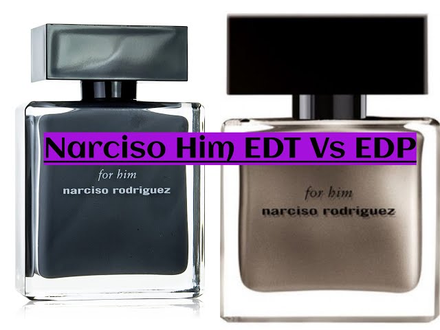 Narciso Rodriguez For Him EDT Vs EDP (Comparison) 