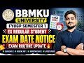 Semester 1 EX Regular Students Alert 🚨 | BBMKU Semester 1 Exam Date 2024-28,2023-27 & 2022-26