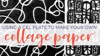 Create Your Own Collage Paper with a Gel Plate  #monoprinting, #abstract #arttutorial #mixedmedia