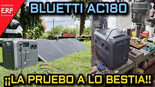 Pruebo la ESTACIÓN de ENERGÍA BLUETTI AC180 a lo BESTIA / ¿Puede con TODO?