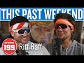 Riff Raff | This Past Weekend w/ Theo Von #199