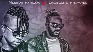 Bala-Messias Maricoa X Tchobolito Mr Papel | Oficial Music