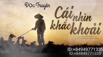 Chương trình đọc truyện  CÁI NHÌN KHẮC KHOẢI CỦA NGUYỄN NGỌC TƯ