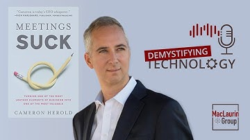 Makers Schedule vs Managers Schedule with Cameron Herold - Demystifying Technology Podcast #16