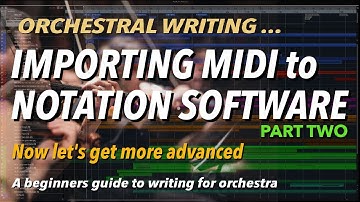 Creating Orchestral Parts from MIDI files - Part 2