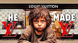 The Orphan Boy who founded Louis Vuitton | From Rags to Riches